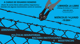 Seminario: "Políticas migratorias, racismo institucional y resistencias" con Eduardo Romero. La Libre. Santander